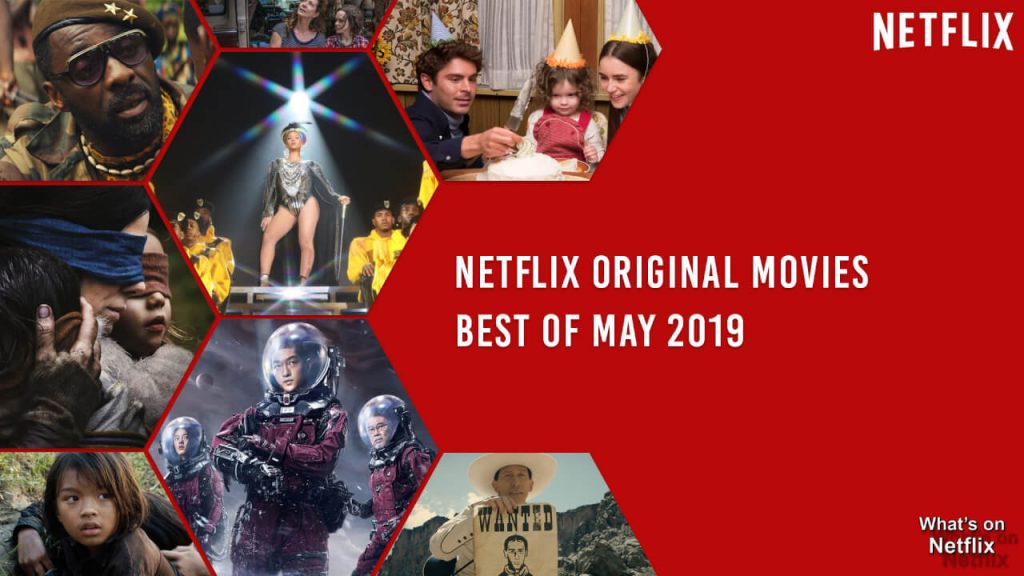 Meilleurs Films Originaux De Netflix Sur Netflix: Mai 2019 - Media Centerz