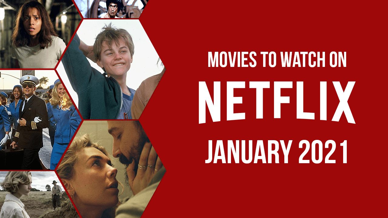 Meilleurs nouveaux films à regarder sur Netflix en janvier ...